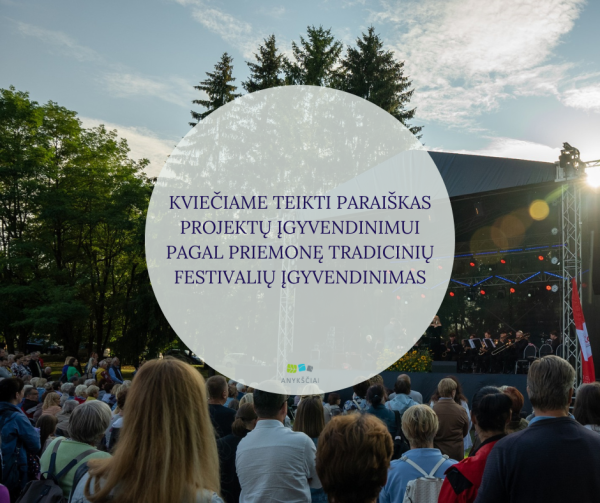 KVIEČIAME TEIKTI PARAIŠKAS PROJEKTŲ ĮGYVENDINIMUI PAGAL PRIEMONĘ TRADICINIŲ FESTIVALIŲ ĮGYVENDINIMAS