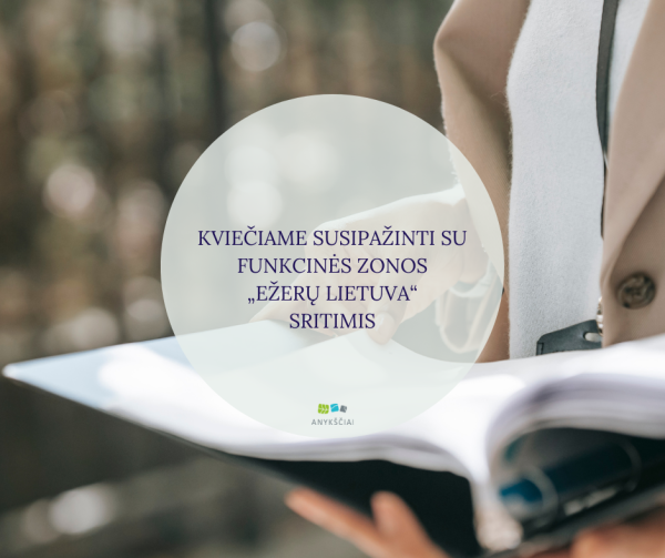 Kviečiame susipažinti su funkcinės zonos „Ežerų Lietuva“ sritimis