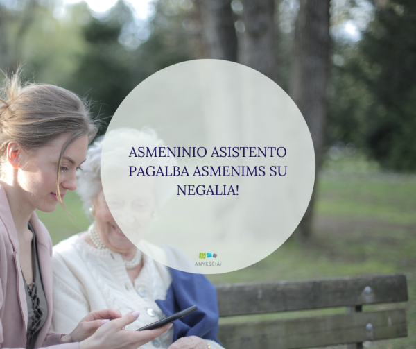 ASMENINIO ASISTENTO PAGALBA ASMENIMS SU NEGALIA