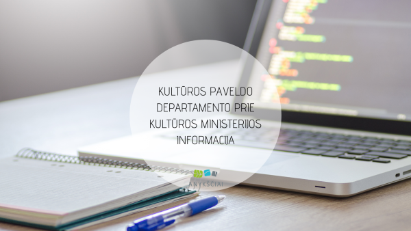 KULTŪROS PAVELDO DEPARTAMENTO PRIE KULTŪROS MINISTERIJOS INFORMACIJA