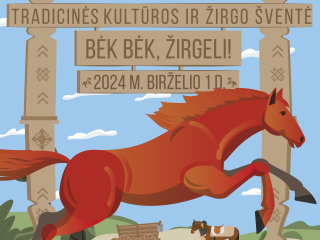 46-oji Tradicinė kultūros ir žirgo šventė „Bėk bėk, žirgeli!“ birželio 1 d. 