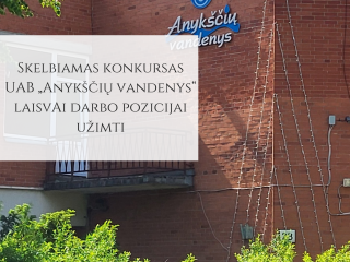 UAB „Anykščių vandenys“ kviečia prie komandos prisijungti KLIENTŲ APTARNAVIMO SPECIALISTĄ...