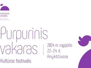 17-asis kultūros festivalis „Purpurinis vakaras“ Anykščiuose