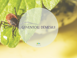 GYVENTOJŲ DĖMESIUI