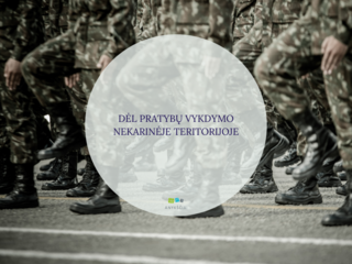 DĖL PRATYBŲ VYKDYMO NEKARINĖJE TERITORIJOJE