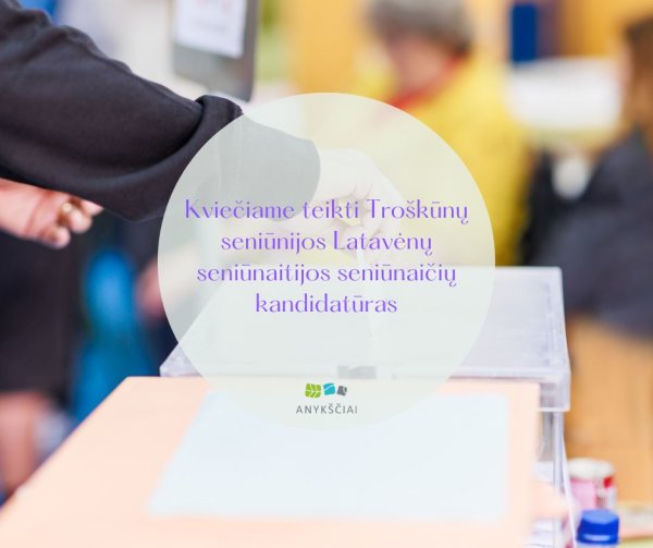 Kviečiame teikti Troškūnų seniūnijos Latavėnų seniūnaitijos seniūnaičių kandidatūras