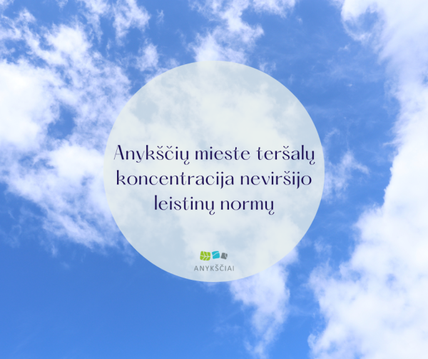 Anykščių mieste teršalų koncentracija neviršijo leistinų normų