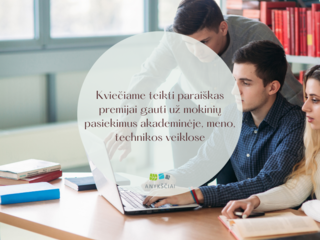 Kviečiame teikti paraiškas premijai gauti už mokinių pasiekimus akademinėje, meno, technikos...