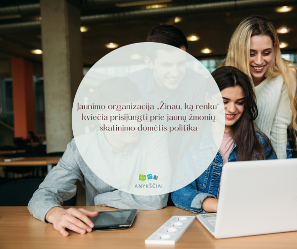 Jaunimo organizacija „Žinau, ką renku“ kviečia prisijungti prie jaunų žmonių skatinimo domėtis...