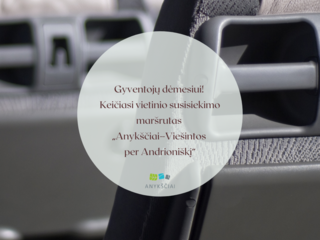 Gyventojų dėmesiui! Keičiasi vietinio susisiekimo maršrutas „Anykščiai–Viešintos per Andrioniškį“