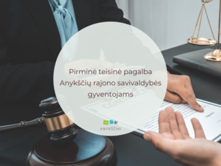 Pirminė teisinė pagalba Anykščių rajono savivaldybės gyventojams