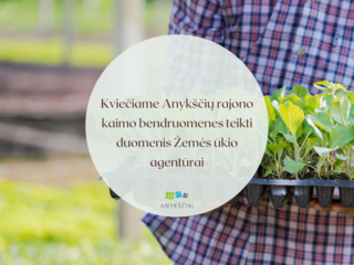 Kviečiame Anykščių rajono kaimo bendruomenes teikti duomenis Žemės ūkio agentūrai