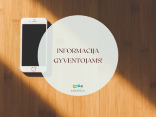 INFORMACIJA GYVENTOJAMS!