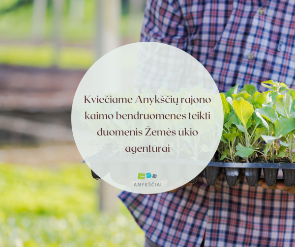 Kviečiame Anykščių rajono kaimo bendruomenes teikti duomenis Žemės ūkio agentūrai