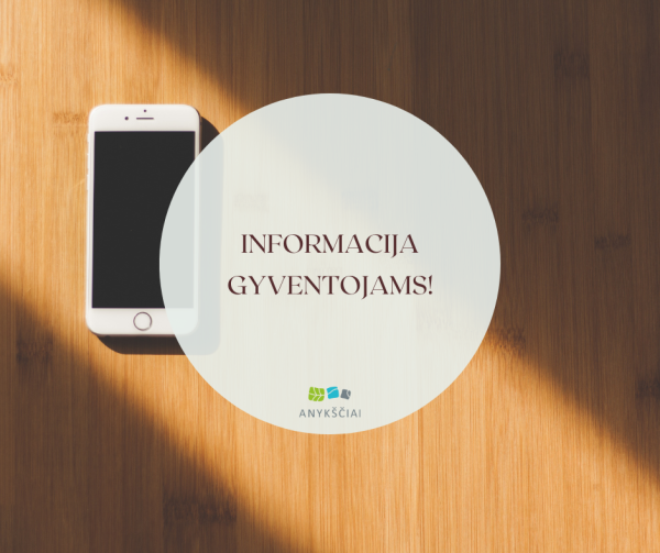 INFORMACIJA GYVENTOJAMS!
