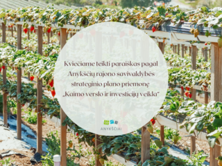 Kviečiame teikti paraiškas pagal Anykščių rajono savivaldybės strateginio plano priemonę „Kaimo...