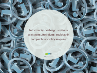 Informacija darbingo amžiaus asmenims, turintiems intelekto ir (ar) psichosocialinę negalią