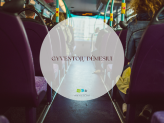 GYVENTOJŲ DĖMESIUI