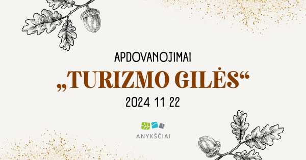 Tradiciniai apdovanojimai „Turizmo gilės“ Anykščiuose vyks jau 6-ąjį kartą! 