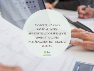 Anykščių rajono savivaldybės administracijos surašyti administracinio nusižengimo protokolai 2024 m.