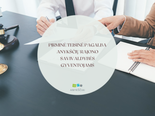 Pirminė teisinė pagalba Anykščių rajono savivaldybės gyventojams