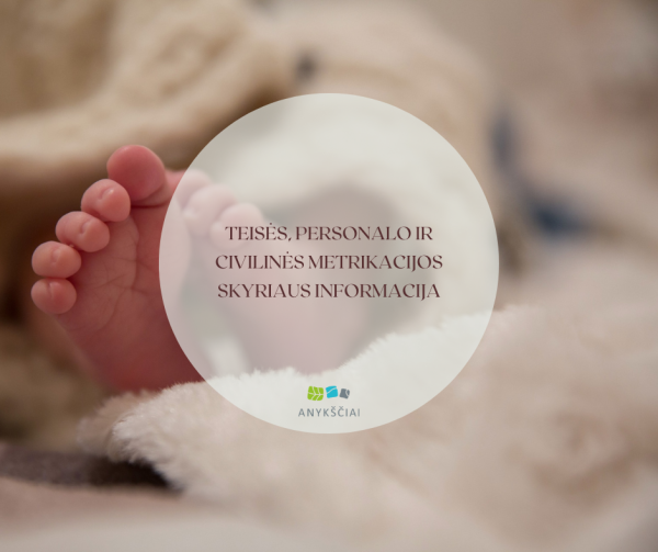 Teisės, personalo ir civilinės metrikacijos skyriaus informacija
