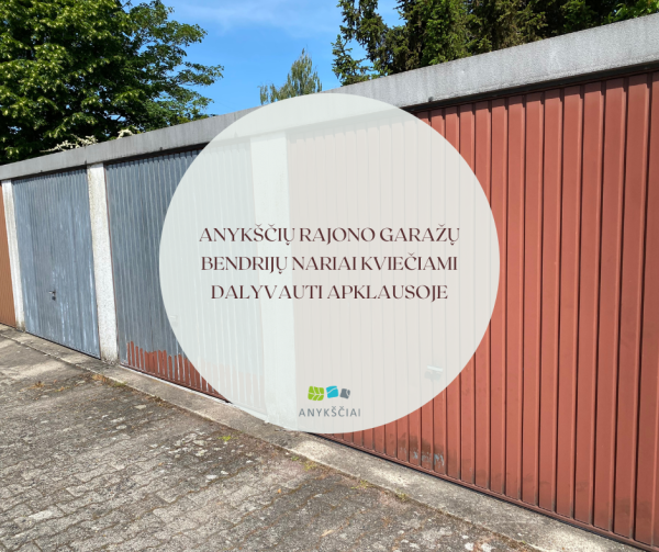 Anykščių rajono garažų bendrijų nariai kviečiami dalyvauti apklausoje