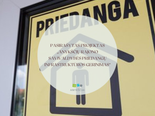 Pasirašytas projektas „Anykščių rajono savivaldybės priedangų infrastruktūros gerinimas“