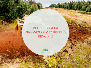 DĖL NELEGALIAI ORGANIZUOJAMO BEKELĖS RENGINIO