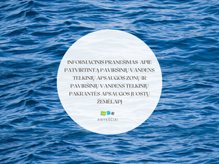 Informacinis pranešimas apie patvirtintą paviršinių vandens telkinių apsaugos zonų ir paviršinių...