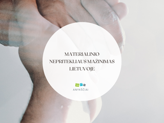 Materialinio nepritekliaus mažinimas Lietuvoje