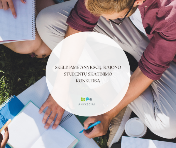 Skelbiame Anykščių rajono studentų skatinimo konkursą