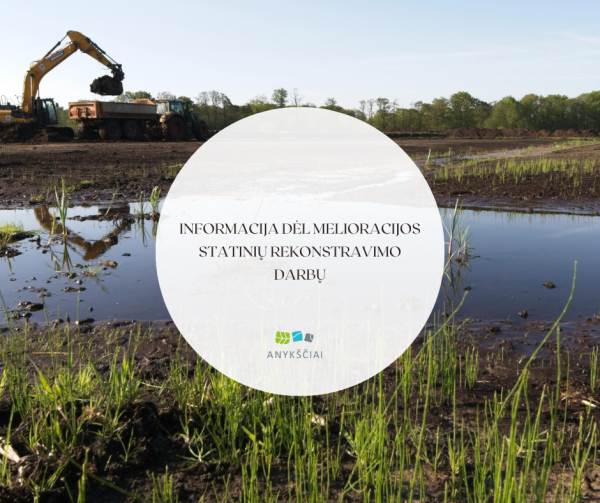 INFORMACIJA DĖL MELIORACIJOS STATINIŲ REKONSTRAVIMO DARBŲ Kavarsko seniūnijos Janušavos kadastro...