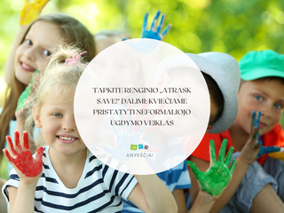 Tapkite renginio „Atrask save!“ dalimi: kviečiame pristatyti neformaliojo ugdymo veiklas