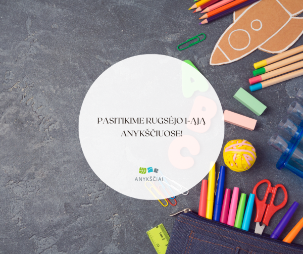 Pasitikime Rugsėjo 1-ąją Anykščiuose!