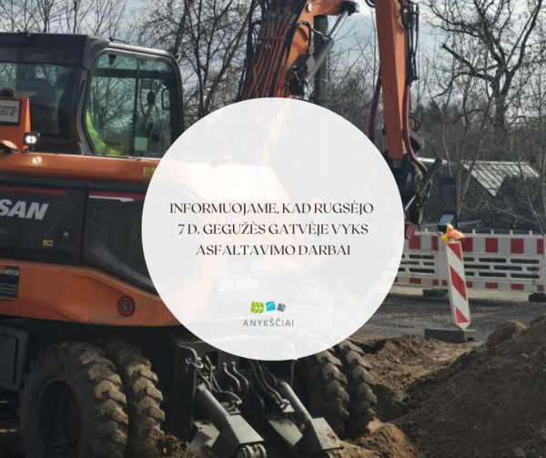 Informuojame, kad rugsėjo 7 d. Gegužės gatvėje vyks asfaltavimo darbai