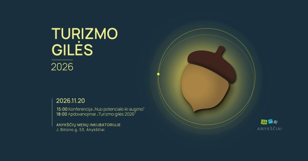 „Turizmo gilės 2026“ – kviečiame balsuoti už labiausiai įkvepiančius Anykščių krašto turizmo kūrėjus