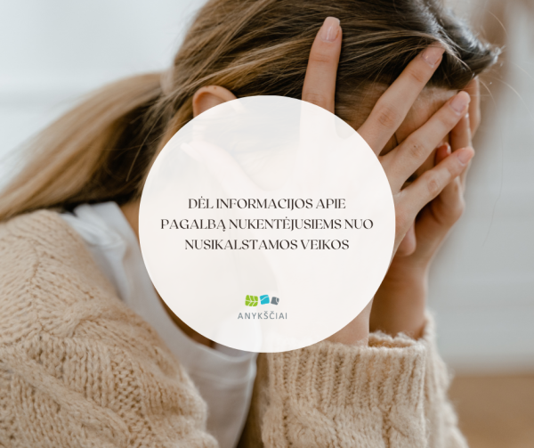 DĖL INFORMACIJOS APIE PAGALBĄ NUKENTĖJUSIEMS NUO NUSIKALSTAMOS VEIKOS